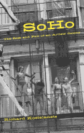 Soho: The Rise and Fall of an Artists' Colony