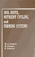 Soil Biota, Nutrient Cycling and Farming Systems