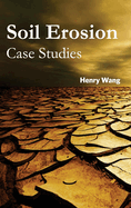 Soil Erosion: Case Studies