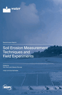 Soil Erosion Measurement Techniques and Field Experiments