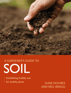 Soil: Establishing Healthy Soil, for Healthy Plants