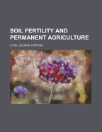 Soil Fertility and Permanent Agriculture