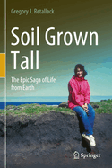 Soil Grown Tall: The Epic Saga of Life from Earth