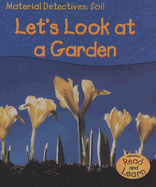 Soil: Let's Look at a Garden