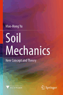 Soil Mechanics: New Concept and Theory