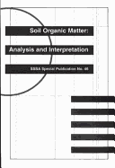 Soil Organic Matter: Analysis and Interpretation - Magdoff, Fred