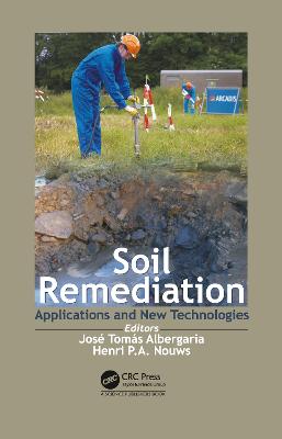 Soil Remediation: Applications and New Technologies - de Albergaria, Jose T. V. S. (Editor), and Nouws, Hendrikus P. A. (Editor)