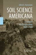 Soil Science Americana: Chronicles and Progressions 1860 1960