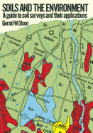 Soils and the Environment: A Guide to Soil Surveys and Their Applications