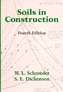 Soils in Construction - Schroeder, W L, and Dickenson, S E