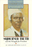 Sojourner Truth and the Struggle for Freedom