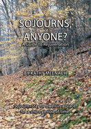 Sojourns, Anyone?: A Guide To Rejuvenation