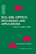 Sol-Gel Optics: Processing and Applications