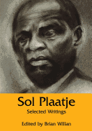 Sol Plaatje: Selected Writings