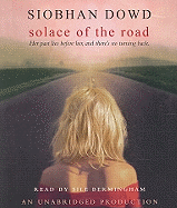 Solace of the Road: Her Past Lies Before Her, and There's No Turning Back.
