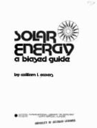 Solar Energy: A Biased Guide