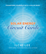Solar Energy Cicuit Cards: Transform Yourself into a Solar Body