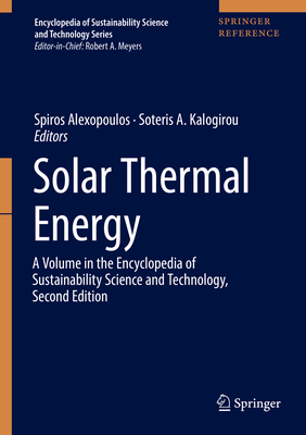 Solar Thermal Energy - Alexopoulos, Spiros (Editor), and Kalogirou, Soteris A. (Editor)