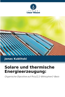 Solare und thermische Energieerzeugung - Kublitski, Jonas