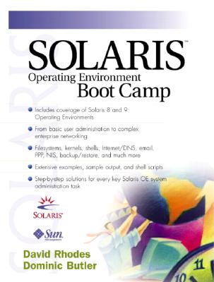 Solaris Operating Environment Boot Camp - Rhodes, David, and Butler, Dominic