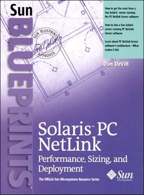 Solaris PC Netlink: Performance, Sizing and Deployment - DeVitt, Don