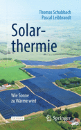 Solarthermie: Wie Sonne Zu Wrme Wird