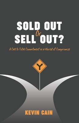 Sold Out or Sell Out - Cain, Kevin