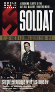 Soldat: Reflections of a German Soldier, 1936-1949