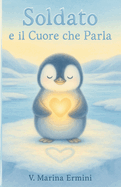Soldato e il Cuore che Parla