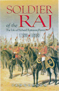 Soldier of the Raj: Life of Richard Fortescue Purvis 1789 - 1868