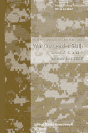 Soldier Training Publication Stp 21-24-Smct Soldier's Manual of Common Tasks Warrior Leader Skills Level 2, 3, and 4 September 2008