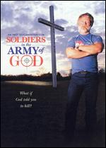 Soldiers in the Army of God - Daphne Pinkerson; Marc Levin