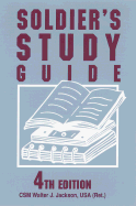 Soldier's Study Guide: 4th Edition - Jackson, Walter J