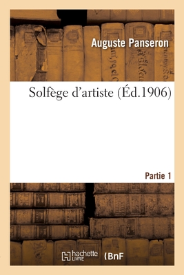 Solf?ge d'Artiste. Partie 1 - Panseron, Auguste, and de Rill?, Laurent