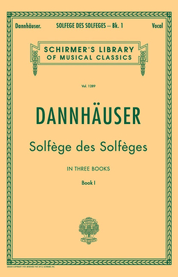 SolfeGe Des SolfeGes - Book I - Dannhauser, A. (Composer)