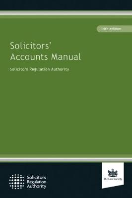 Solicitors' Accounts Manual - Solicitors Regulation Authority