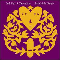 Solid Gold Heart [LP] - Jad Fair / Danielson