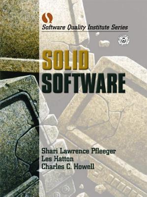 Solid Software - Pfleeger, Shari, and Hatton, Les, and Howell, Charles
