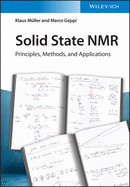 Solid State NMR: Principles, Methods, and Applications
