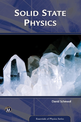 Solid State Physics: From the Material Properties of Solids to Nanotechnologies - Schmool, David