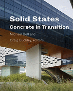 Solid States: Concrete in Transition