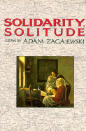 Solidarity, Solitude: Essays