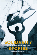 Solidarity Stories: An Oral History of the Ilwu