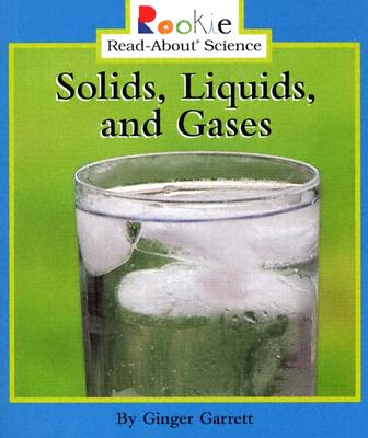 Solids, Liquids, and Gases - Garrett, Ginger