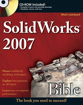 SolidWorks 2007 Bible - Lombard, Matt
