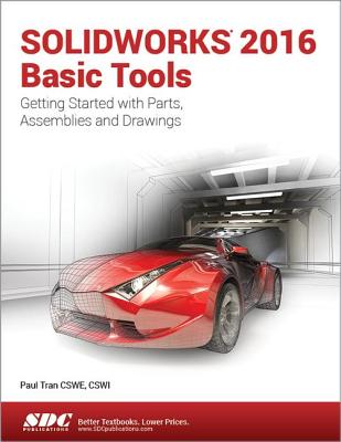 SOLIDWORKS 2016 Basic Tools - Tran, Paul