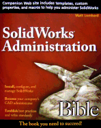 SolidWorks Administration Bible