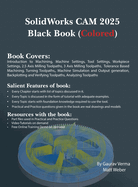 SolidWorks CAM 2025 Black Book: (Colored)