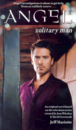 Solitary Man - Copyright Paperback Collection, and Mariotte, Jeff, MR, and Whedon, Joss