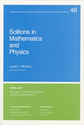 Solitons in Mathematics and Physics - Newell, Alan C